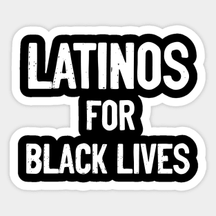 Latinos for black lives Sticker